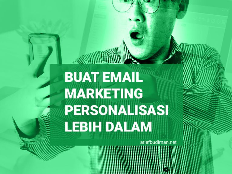 Cara Membuat Email Marketing dengan Personalisasi Lebih Dalam